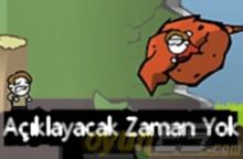 Aklayacak Zaman Yok