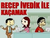 Recep ivedik ile Kaamak